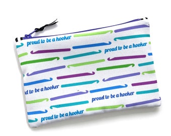 Crochet Project Bag, Proud to Be a Hooker, Crochet Hook Storage, Craft Organizer Pouch, Recycled Canvas Bag