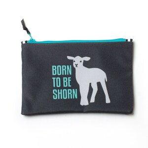 Born to Be Shorn Zippered Notions Bag: Lamb Project Pouch