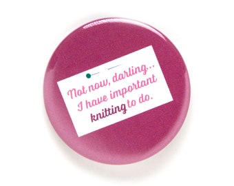 Knitting Pin Back Button, 2.25 inch, Knitting Snark, Pink Knitting Pin, Knitters Badge