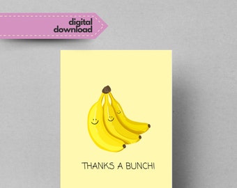 Thanks A Bunch Printable Greeting Card, Greeting Card to Print, Printable Thank You Card, Instant Download, Last Minute Card to Print,