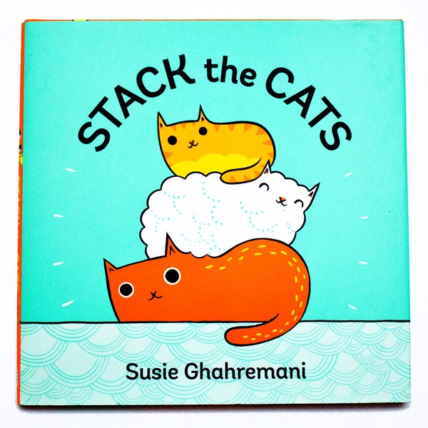 Child gift, CAT picture book, STACK the CATS, Susie Ghahremani, children kids books, toddler book for kids, personalized book baby