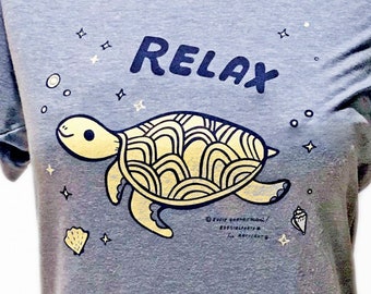 Relax T Shirt — Sea turtle Gifts — Mental Health Shirt — Graphic tees for women — Kindergarten teacher shirt — Vsco girl shirt — Relax gift