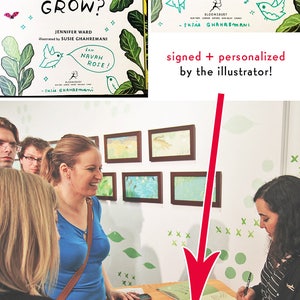 May include: A woman signs a copy of the book "What Will Grow?" for two children named Julian and Ollie. The book cover features a green leafy plant with a red ladybug and a blue bird. The book is signed "To Julian and Ollie!" and "For Navah Rose!"