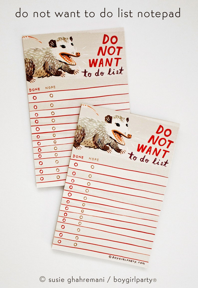 May include: A notepad with two pages featuring a possum illustration and the text "Do Not Want To Do List". The notepad has red lines and gold circles for checking off tasks.