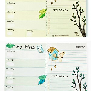 May include: A weekly planner notepad with a green and white background. The notepad has a birdhouse, a squirrel, and a tree on the cover. The text "My Week" is written at the top of the notepad. The text "To Do List" is written on the right side of the notepad. The text "Notes" is written at the top right corner of the notepad. The text "Weekly Planner Notepad" is written at the bottom of the notepad. The text "available exclusively at boygirlparty.com" is written below the text "Weekly Planner Notepad".