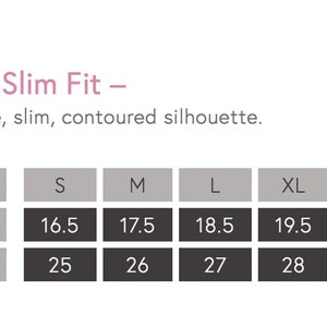 May include: A size chart for ladies' slim fit clothing. The chart shows the width and length measurements in inches for sizes S, M, L, XL, and 2XL.