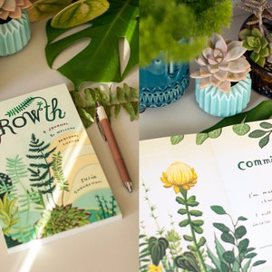 May include: A green journal with the word "Growth" on the cover, surrounded by illustrations of plants. The journal is open to a page with the word "Commitment" and a yellow flower illustration.
