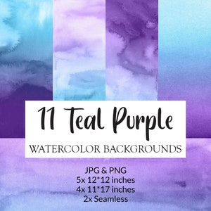 May include: Eleven watercolor backgrounds in shades of teal and purple. The image features a variety of blended color gradients. The text on the image reads "11 Teal Purple WATERCOLOR BACKGROUNDS" and includes dimensions of 5x12 and 4x11 inches.