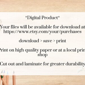 May include: Text on a white background with the words "*Digital Product*" and instructions for downloading, saving, and printing the digital product. The text also mentions printing on high quality paper or at a local print shop and cutting out and laminating for greater durability.