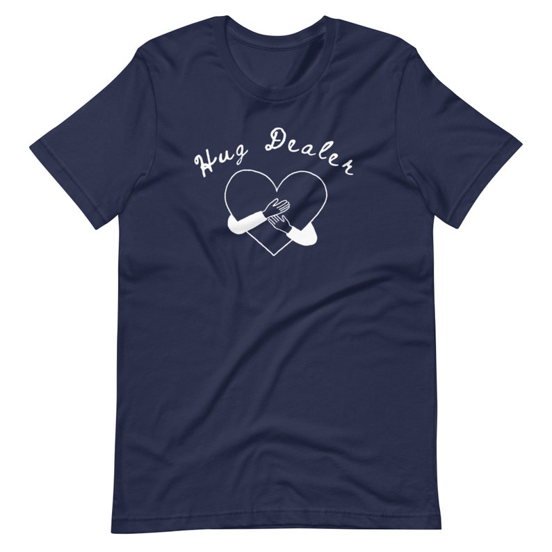 Hug Dealer T-Shirt, Funny Tee, Gift for Him Her, Free Hugs, Positivity Shirt, Cotton Polyester Blend, Comfortable T-Shirt, Funny Top