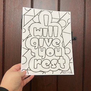 May include: A black and white printable colouring page with a geometric pattern background. The page features a large speech bubble with the text "I will give you rest" and the scripture reference "Matt 11:28".