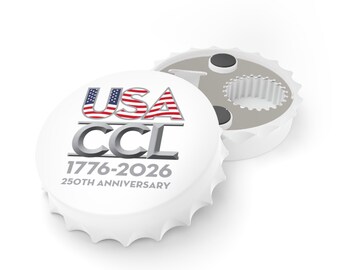 USA-CCL: Celebrating 250 Years of American Legacy - 4th of July - Patriotic - Bottle Opener
