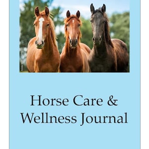 Horse Care and Wellness Journal