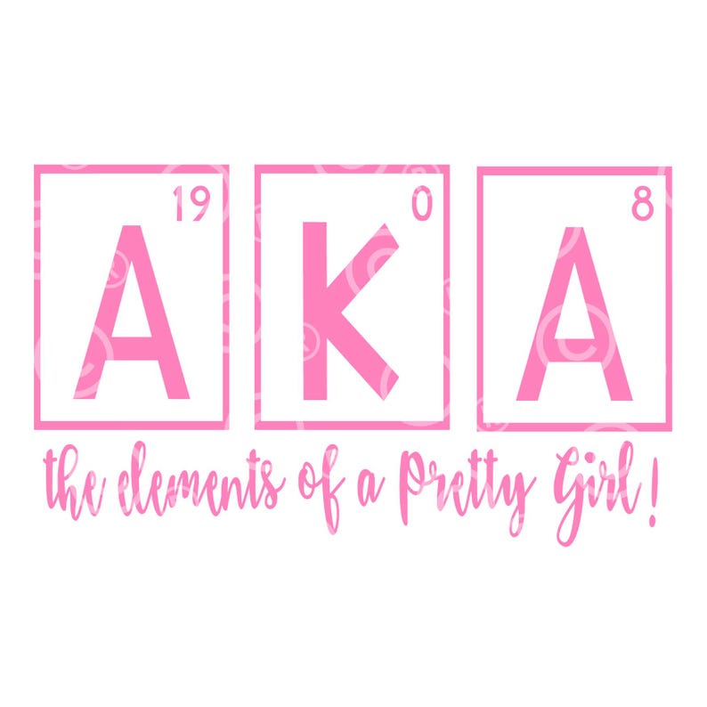 May include: Pink graphic with the letters AKA in pink squares with numbers 19, 0, and 8 above each letter. The text "the elements of a pretty girl!" is below the squares.