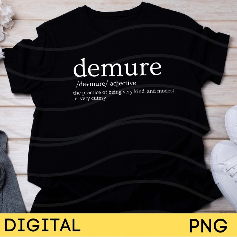 Demure Definition Digital Download PNG Design for Tshirts Cute & Modest Typography Instant