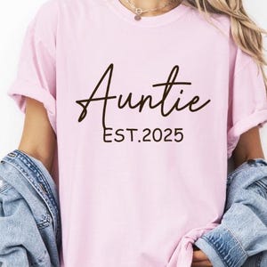 Comfort Colors® Auntie est Shirt,Custom Auntie Shirt,New Auntie Shirt,Mothers day Shirt, Pregnancy Announcement Shirt for Aunt,Aunt to be