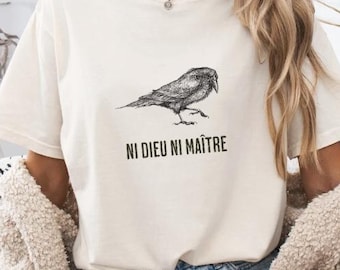 Ni dieu ni maître shirt,No God No Masters shirt,Anti capitalism Leftist french anarchist Shirt, Crow bird,RavenComfort Colors® shirt,Freedom