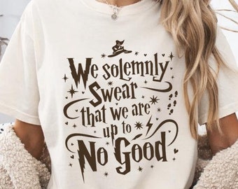 We Solemnly Swear That We Are Up To No Good Shirt, Bookish shirt, Bookworm shirt, Book lover gift shirt,Magical Adventure Comfort Colors®