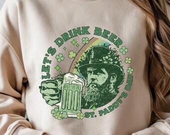 St.Paddy's day Sweater,Let's drink beer St Patrick's Day Sweater,Lucky Sweatshirt,Irish Sayings,Love Patrick's ,Clover shirt,Slainte sweater