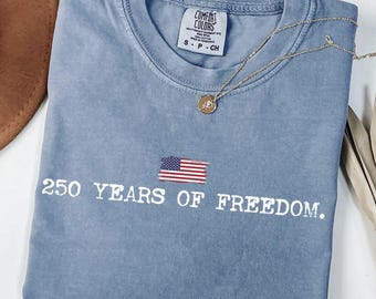Camiseta patriótica del 4 de julio conmemorativa de los 250 años de libertad, camiseta del 250 aniversario de Estados Unidos, camiseta de American Girl, Comfort Colors® patriótica del 4 de julio.