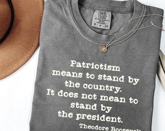 Patriotism means stay by the country shirt, Anti Trump Shirt,F*ck Donald Trump shirt,Anti MAGA Shirt,Anti Fascism shirt,Comfort Colors®