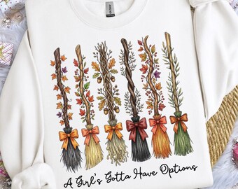 Sudadera de Halloween "A Girls Gotta Have Options", camiseta de Halloween "Bruja Escoba", camiseta divertida de bruja, camiseta divertida de Halloween, camiseta de temporada de brujas