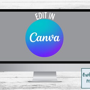 May include: A computer screen displaying the text "Edit in Canva" in white letters on a blue, purple, and teal gradient circle. The background is gray. The computer is on a white wooden surface.