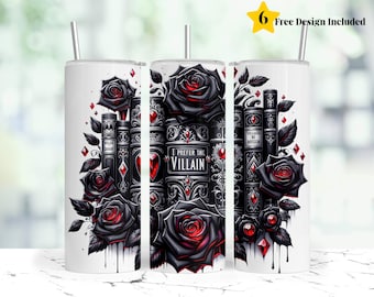 I Prefer the Villain 20 oz Skinny Tumbler Sublimation Design Digital Download PNG Instant DIGITAL ONLY, Book Tumbler Wrap, Book Tumbler