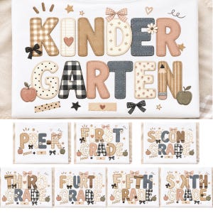 May include: A white t-shirt featuring the word KINDERGARTEN in large, decorative letters with various patterns like plaid, gingham, and polka dots. The design includes small icons of apples, bows, stars, and a pencil in muted earth tones.