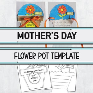 May include: A printable Mother's Day flower pot template. The template features a flower pot with a flower and a sign that says "Thanks for helping me grow!" The template also includes a space for a message and a happy Mother's Day message.