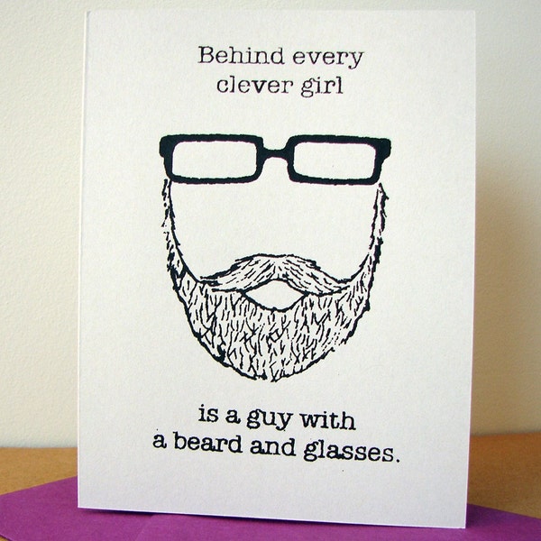 Behind Every Clever Girl is a Guy with a Beard and Glasses card (valentine purple)