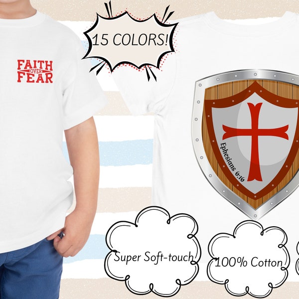 Faith Over Fear t-shirt for toddlers, Shield of Faith, 100% Cotton, Cute childrens shirt, Size 2T-6, 15 Colors, Boys and Girls