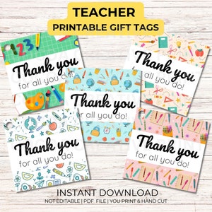 Teacher Gift Tags printable / Teacher Appreciation Week Gift Tags / Teacher Appreciation / Teacher Thank you / End of School Teacher Gift