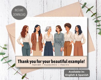 May include: A printable card with a group of six women in various outfits. The card says "Thank you for your beautiful example!" with bible verses listed below. The card is available in English and Spanish.