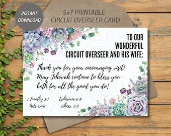 May include: A printable 5x7 card featuring a succulent floral design. The card reads "To our wonderful Circuit Overseer and his wife: Thank you for your encouraging visit! May Jehovah continue to bless you both for all the good you do!" with scripture references.