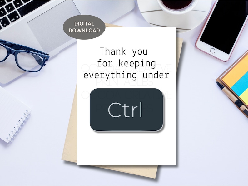 K&ouml;nnte beinhalten: Eine druckbare Karte mit dem Text "Danke, dass du alles unter Kontrolle h&auml;ltst" mit einem schwarzen Knopf mit dem Wort "Ctrl" in wei&szlig;er Schrift.