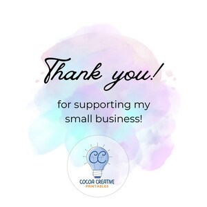 May include: Thank you! for supporting my small business! Watercolor background with a light blue lightbulb graphic with the letters CC inside. The text below the lightbulb says "Cocoa Creative Printables".