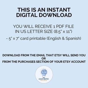 May include: A digital download announcement for a printable PDF file. The file includes a card template in both English and Spanish, measuring 5 inches by 7 inches. The file is also available in US Letter size, which is 8.5 inches by 11 inches. The text states that the download is available from the email that Etsy will send or from the purchases section of your Etsy account.