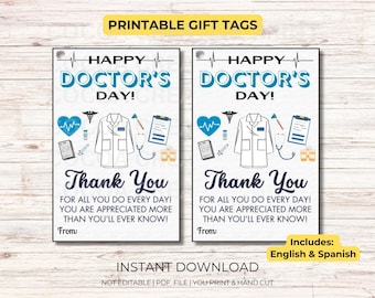 May include: Printable gift tags for Doctor's Day. The tags feature a blue and white design with a stethoscope, a heart, and a doctor's coat. The text reads "Happy Doctor's Day! Thank You for all you do every day! You are appreciated more than you'll ever know!" and includes space for a name. The tags are available in English and Spanish.