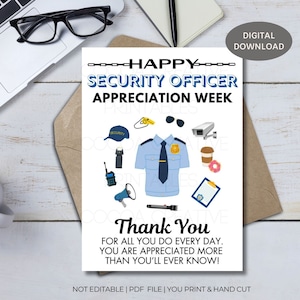 May include: Printable card with a blue and white security officer illustration and the text "Happy Security Officer Appreciation Week" and "Thank You for all you do every day. You are appreciated more than you'll ever know!"