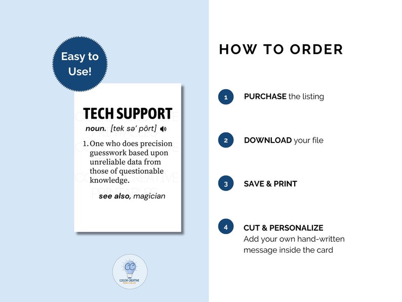 May include: A printable card with a humorous definition of "Tech Support" as "One who does precision guesswork based upon unreliable data from those of questionable knowledge." The card is white with black text and a small speaker icon. The text "see also, magician" is at the bottom of the card. The card is on a light blue background with instructions on how to order the printable card.