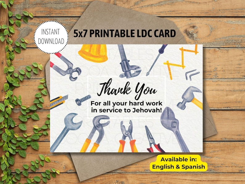 May include: A printable 5x7 inch thank you card with a watercolor illustration of tools, including a hammer, wrench, pliers, and a level. The card says "Thank You" and "For all your hard work in service to Jehovah!" It is available in English and Spanish.