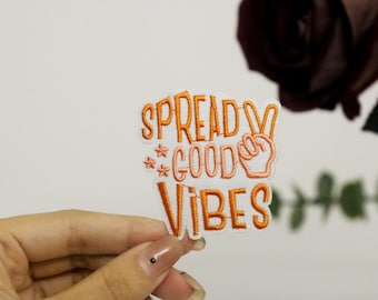 spread good vibes patch, yeah, iron on patch, embroidered patch, applique, iron on clothing labels,