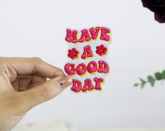 have a good day patch, pink, iron on patch, embroidered patch, applique, iron on clothing labels,