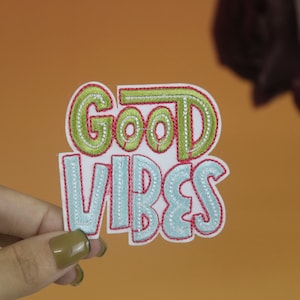 good vibes patch, word patch, iron on patch, embroidered patch, applique, iron on clothing labels,