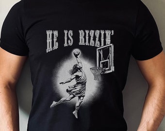 He is Rizzin Shirt, Funny Shirt Of Jesus Playing Basketball, Vintage Faith Shirts, Unisex Basketball Shirt, Christian Faith Tee, Easter Gift