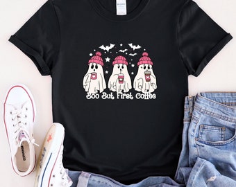 Boo But First Coffee Shirt, Halloween Ghost Shirt, Cute Halloween Shirt, Halloween Women's Shirt, Spooky Season Shirt, Trick or Treat Shirt