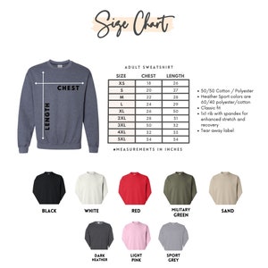 May include: Size chart for adult sweatshirts with measurements in inches for chest and length.  The chart shows sizes XS through 5XL.  The chart also lists the fabric composition and features of the sweatshirts.  The image shows 10 different color options for the sweatshirts: black, white, red, military green, sand, dark heather, light pink, sport grey, navy, and teal.