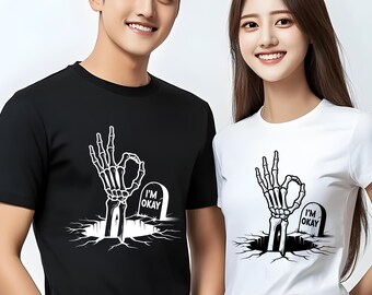 I'm Okay Shirt, Skeleton Shirt, I'm Fine Shirt, Sarcasm Shirt, Funny Shirt, Funny Tee, I'm Okay Shirt, Skeleton Shirt, Funny Skeleton Shirt