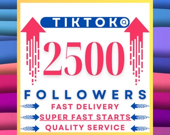 TikTok Followers Instantly 2500 - High Quality, Real & Fast Social Media Boost